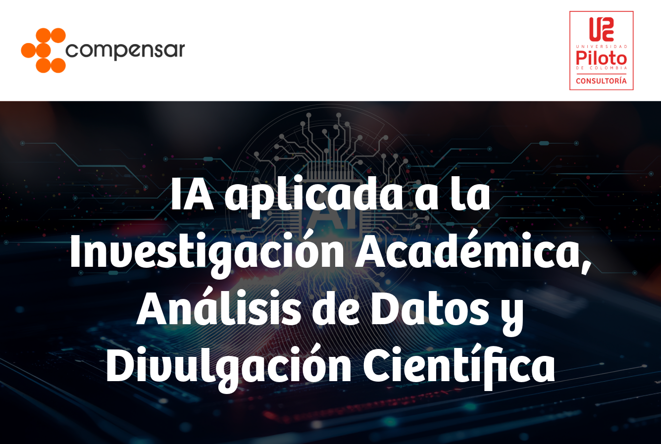 Curso de IA aplicada a la Investigación Académica, Análisis de Datos y Divulgación Científica