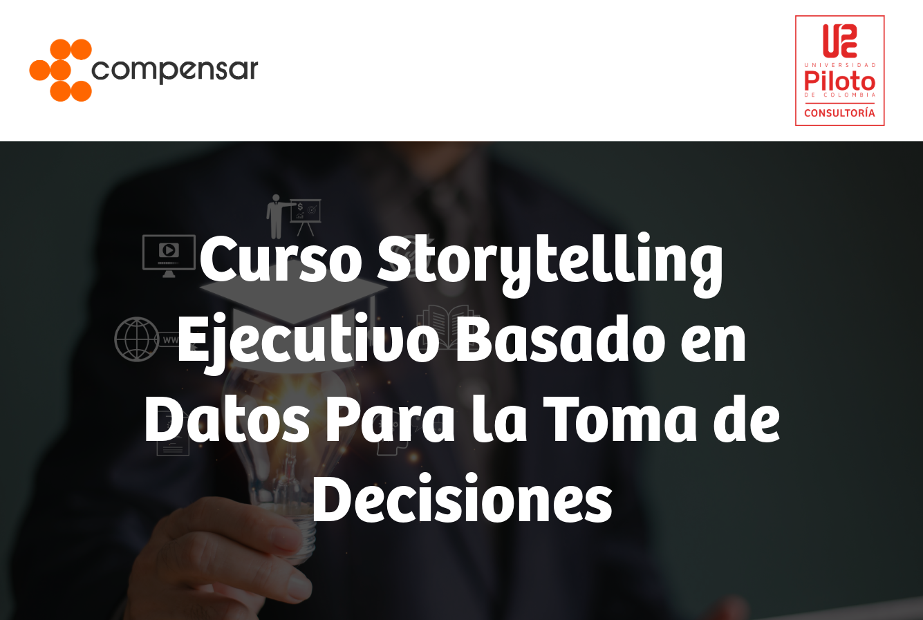 Curso Storytelling Ejecutivo Basado en Datos Para la Toma de Decisiones-Grupo 2