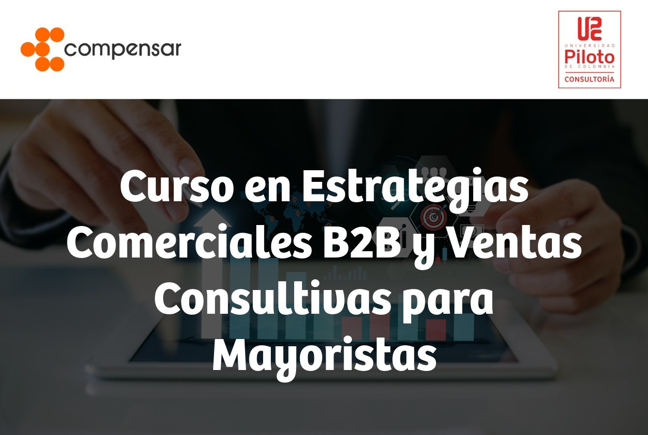 Curso Estrategias Comerciales B2B y Ventas Consultivas para Mayoristas Grupo 3